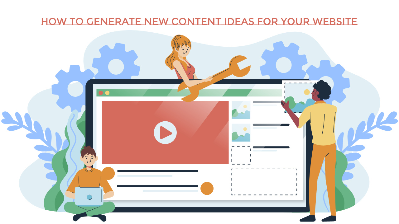 How to Generate New Content Ideas for Your Website